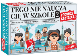 Gra Tego Nie Nauczą Cię w Szkole 2 Podróże Kształcą 10+ Kangur 441169